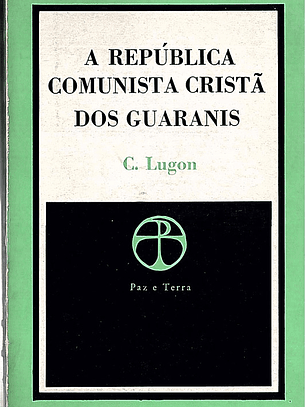 A república comunista cristã dos guaranis