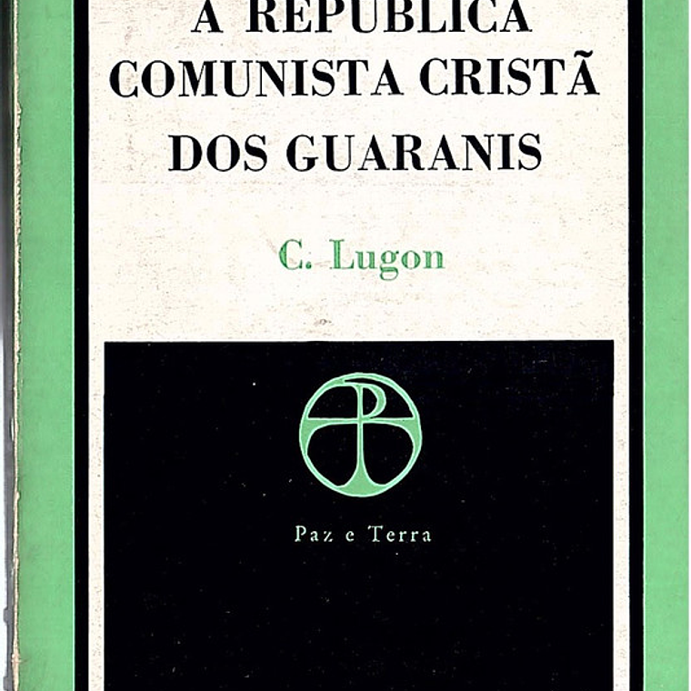 A república comunista cristã dos guaranis 1