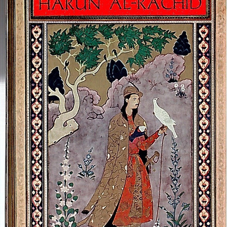 A vida de Harun Al-Rachid 1