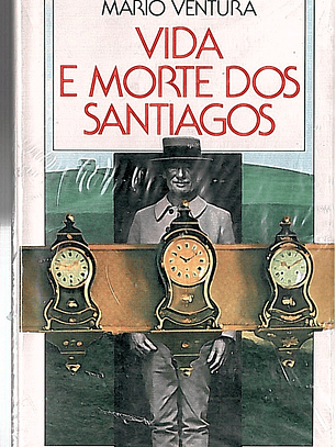 A vida e morte dos santiagos
