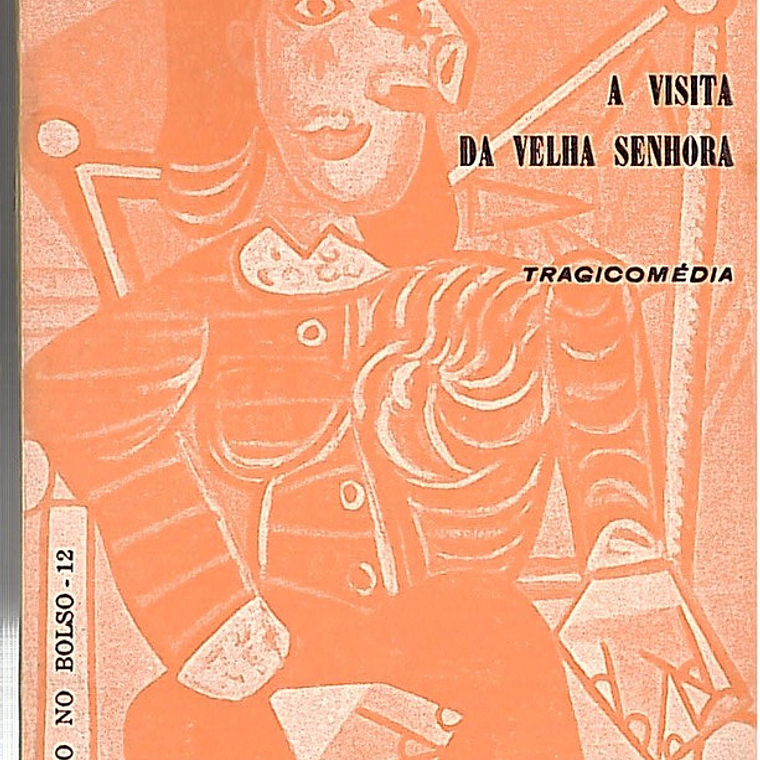 A visita da velha Senhora trágicomédia 1