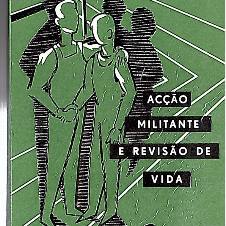 Acção militante e revisão de vida 1