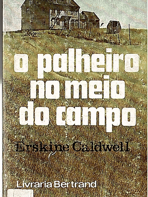 O palheiro no meio do campo