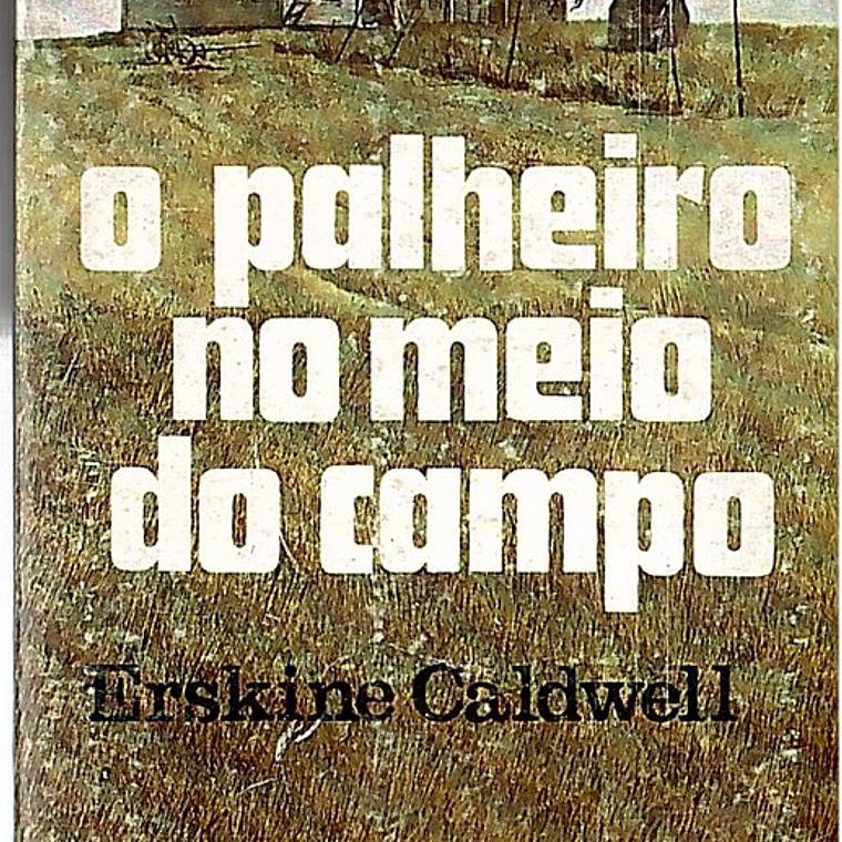 O palheiro no meio do campo 1