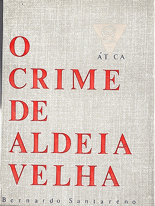 O crime de aldeia velha