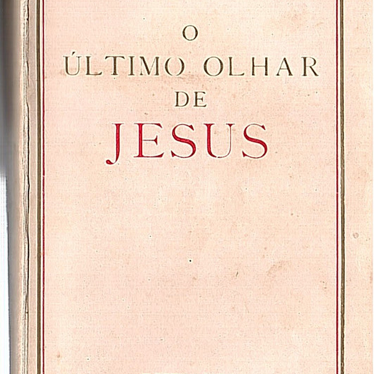 O ultimo olhar de Jesus 1