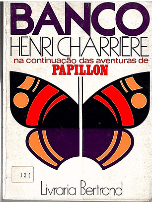 Banco - na continuação das aventuras de Papilion