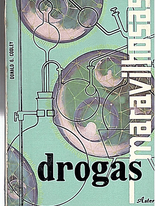 Drogas maravilhosas