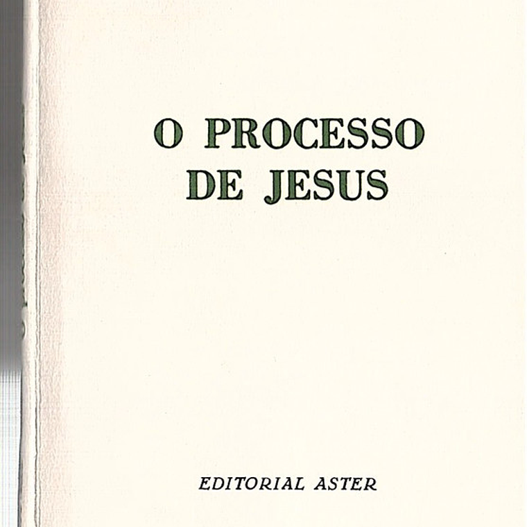 O processo de Jesus 1