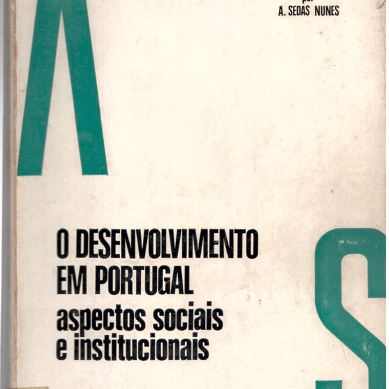 O Desenvolvimento em Portugal: Aspetos Sociais e Institucionais 1