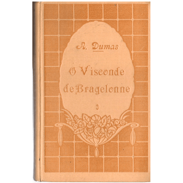 O Visconde de bragelonne volume 2