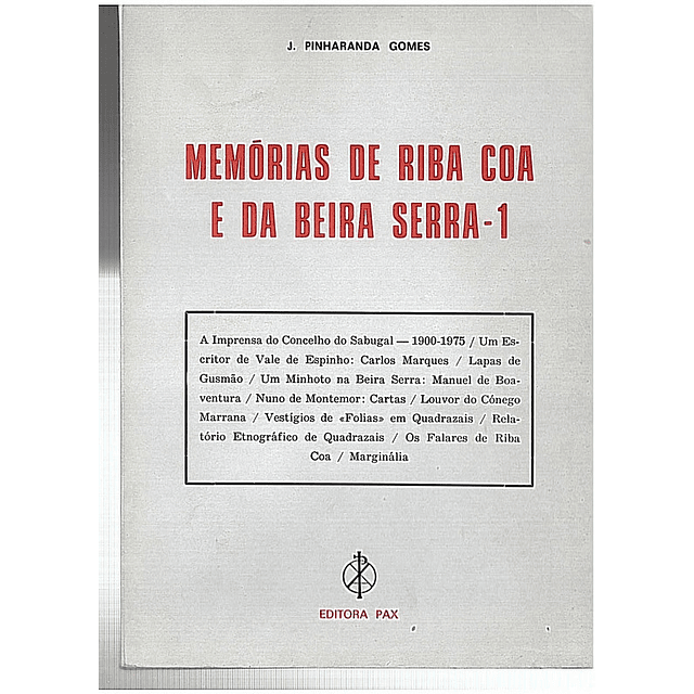 Memórias de Riba Côa e da Beira Serra I