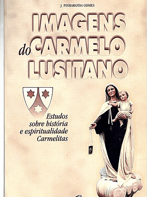 Imagens do Carmelo lusitano Estudos sobre história e espiritualidade carmelitas