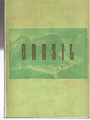 Brasil, altos e baixos, aspectos flagrantes