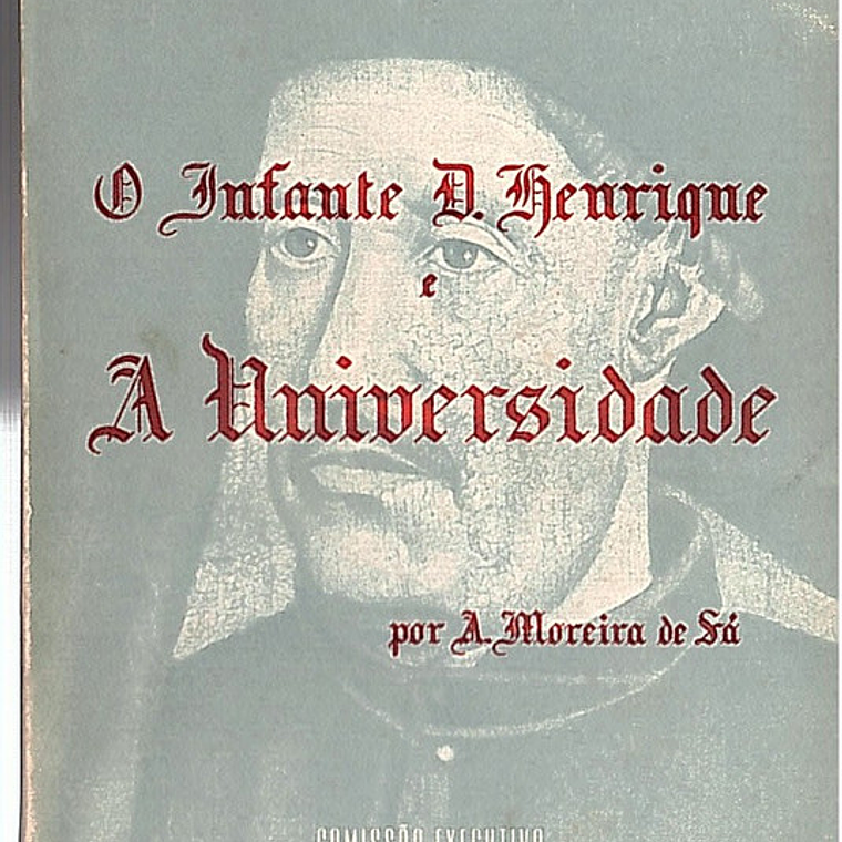 O Infante D. Henrique e a universidade 1