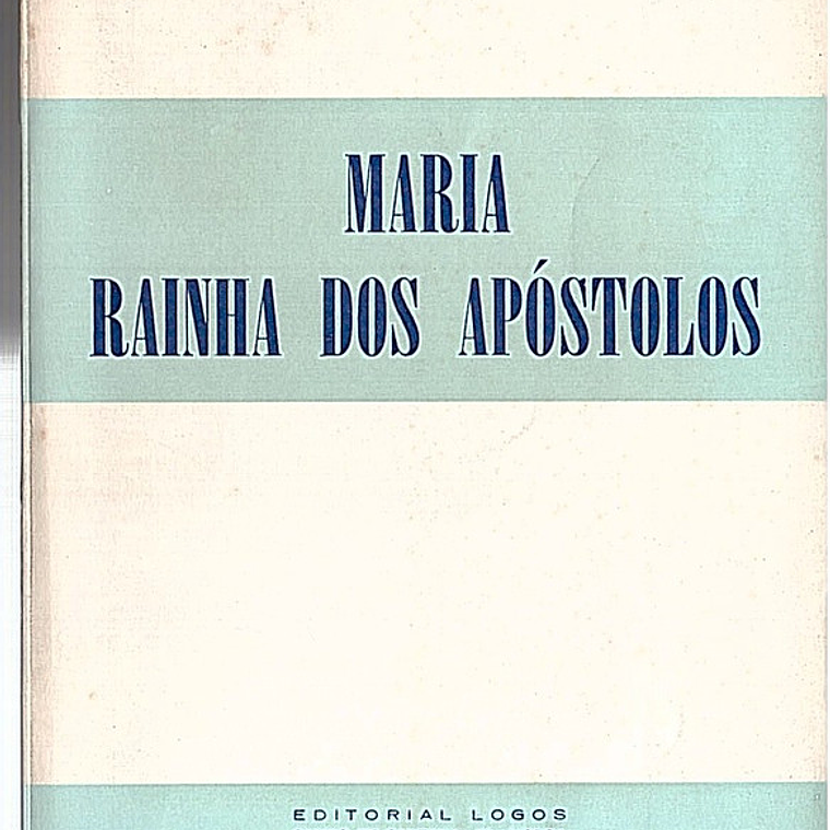 Maria Rainha dos apóstolos 1