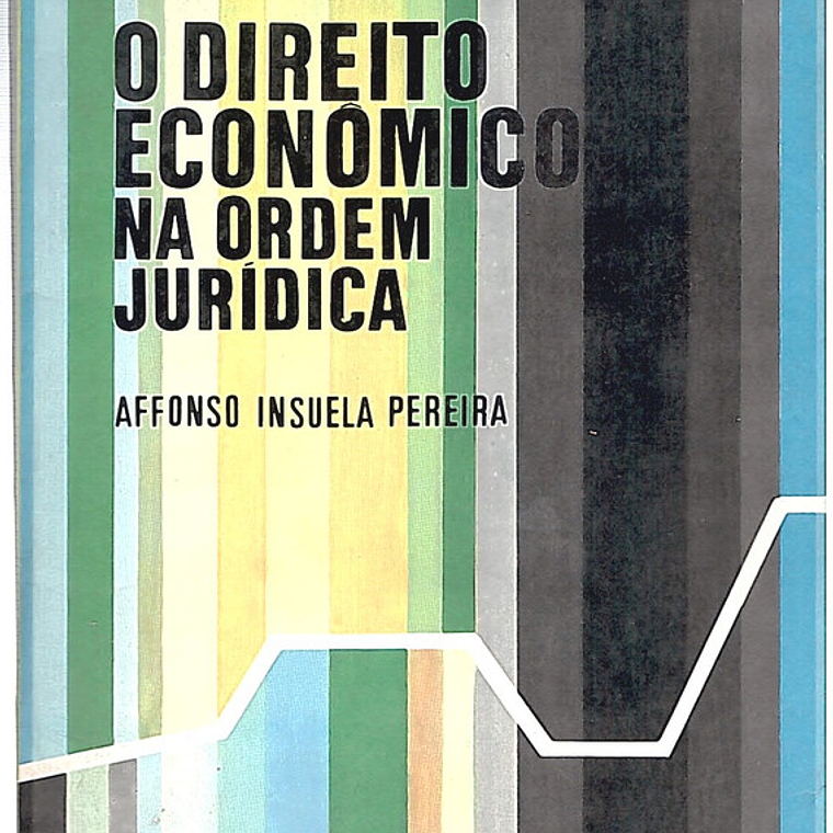 O direito económico na ordem Juridica 1