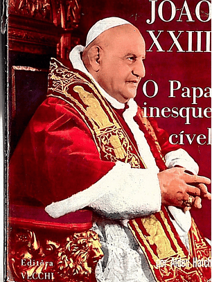 João XXIII o papa inesquecível