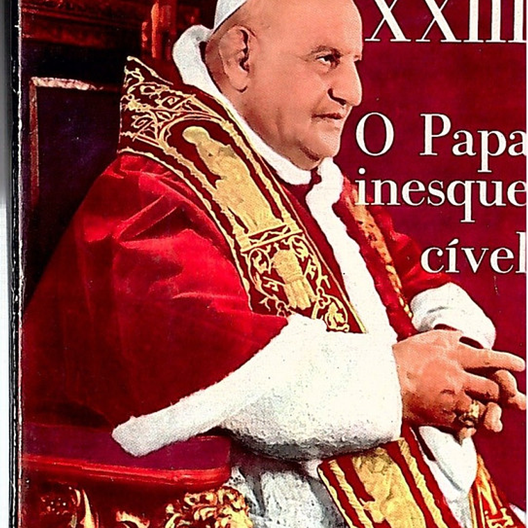 João XXIII o papa inesquecível 1
