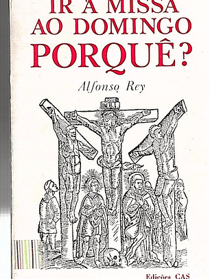 Ir à missa ao domingo porquê