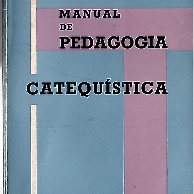 Manual de pedagogia catequistica 1