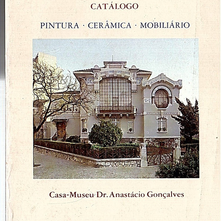 Catálogo casa museu Dr. Anastácio Gonçalves 1