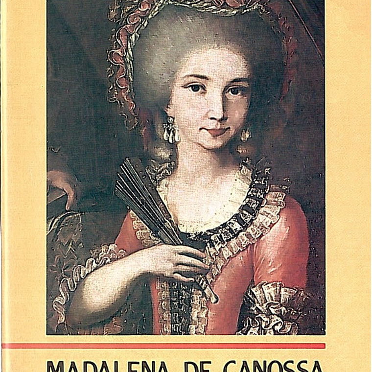 Madalena de Canossa Mulher e apóstola 1
