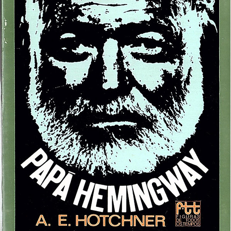 Papá Hemingway 1