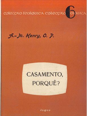 Casamento, Porquê?