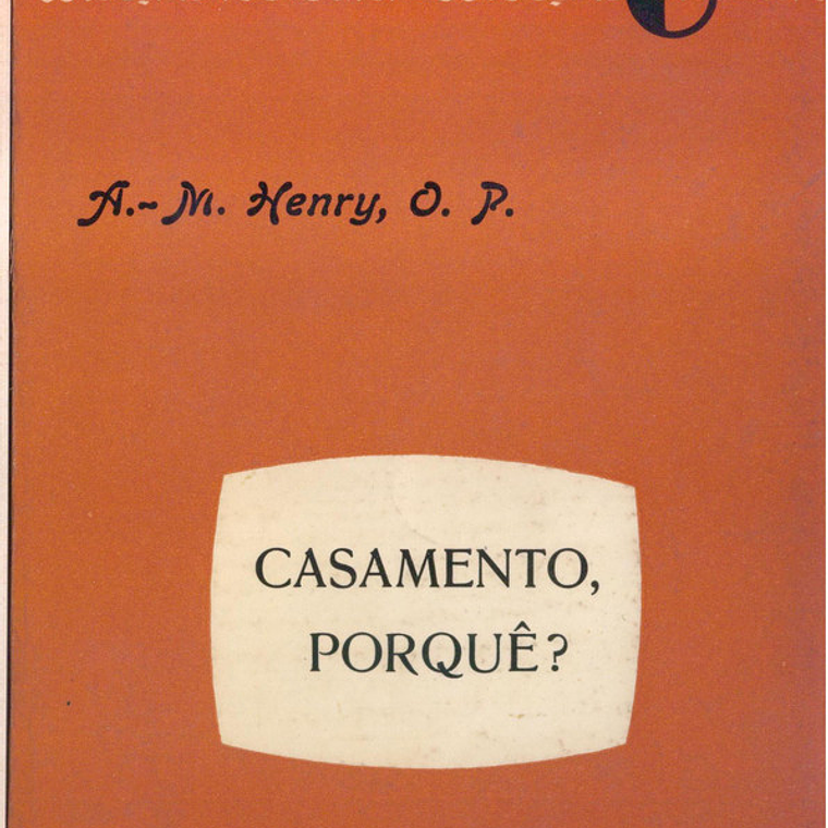 Casamento, Porquê? 1