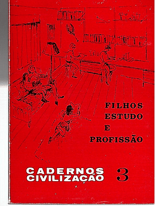 Filhos estudo e profissão