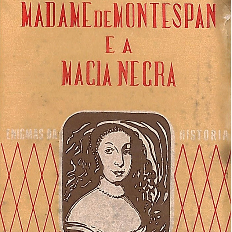 Madame de Montespan e a magia negra 1