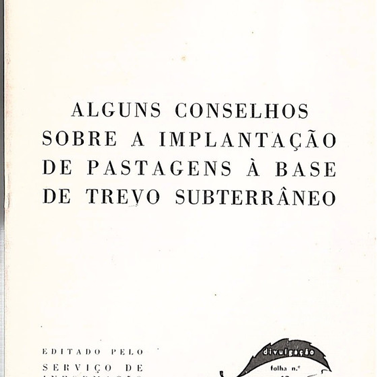 Alguns conselhos sobre a implantação pastagens à base de trevo subterrâneo 1