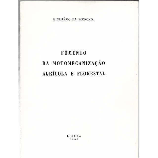 Fomento da motomecanização agrícola e florestal