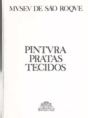 Museu de São Roque pintura pratas tecidos