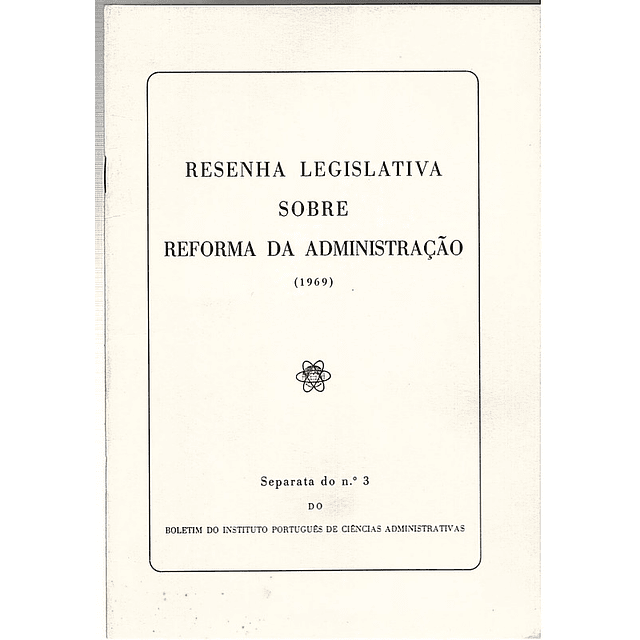 Resenha legislativa sobre reforma da administração