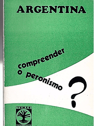 Argentina compreender o peronismo