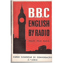 BBC Inglês pelo rádio Curso elementar de conversação 3a série
