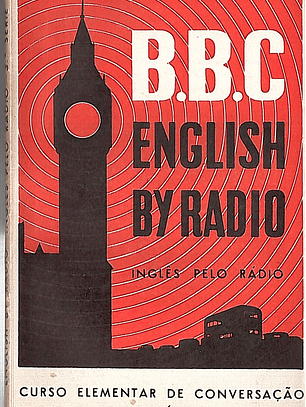 BBC Inglês pelo rádio Curso elementar de conversação 3a série