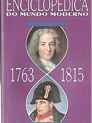 Cronologia enciclopédica do mundo moderno 1763 - 1815