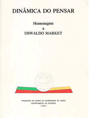 Dinâmica do pensar homenagem a Oswaldo Market