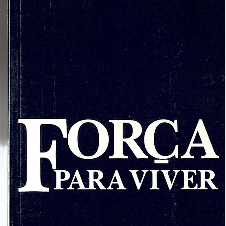 Força para viver 1