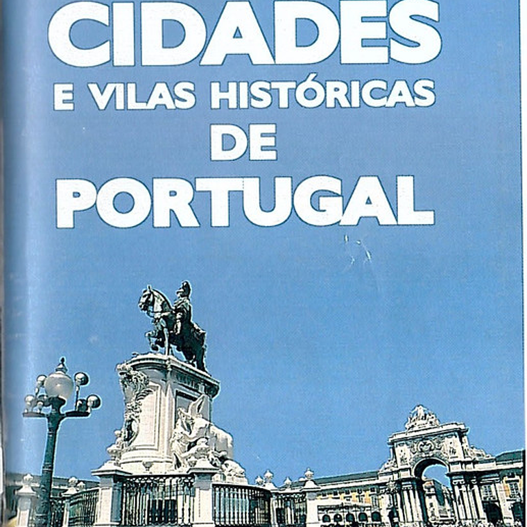 Guia Expresso das cidades e vilas históricas de Portugal 1