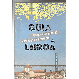 Guia urbanistico e arquitectonico de Lisboa