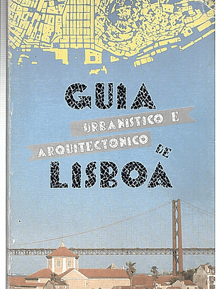 Guia urbanistico e arquitectonico de Lisboa