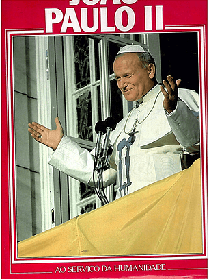 João Paulo II ao serviço da humanidade