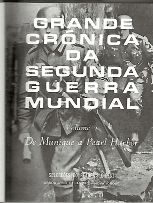 Grande Crónica da Segunda Guerra Mundial – Volume 1: De Munique a Pearl Harbor