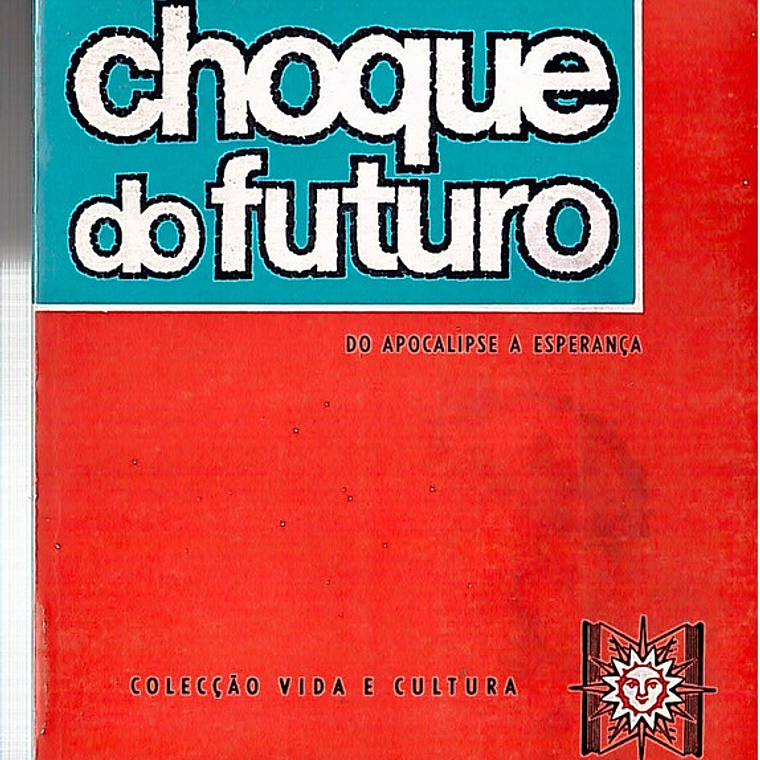Choque do futuro 1