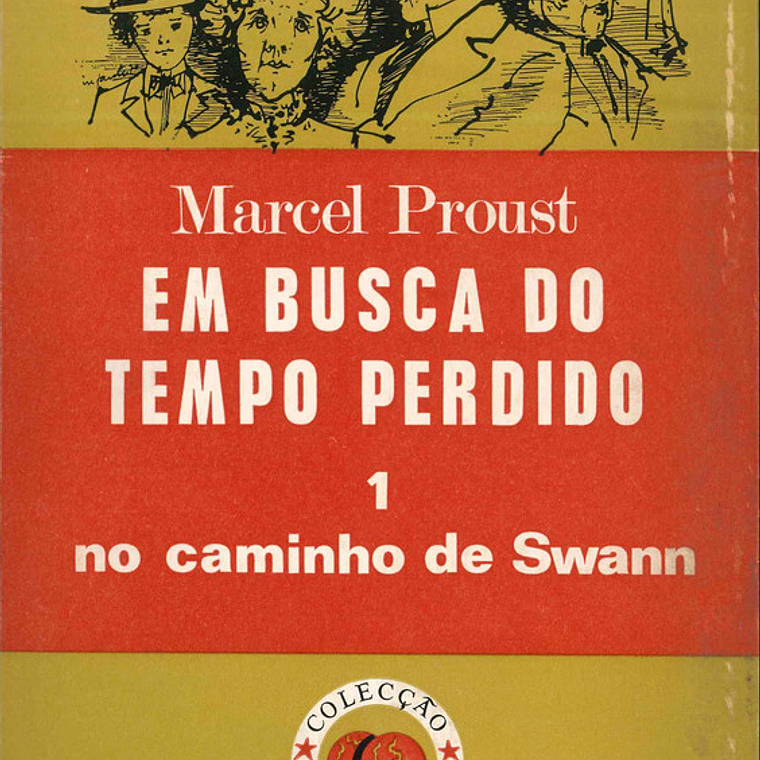 Em busca do tempo perdido - no caminho de Swann 1
