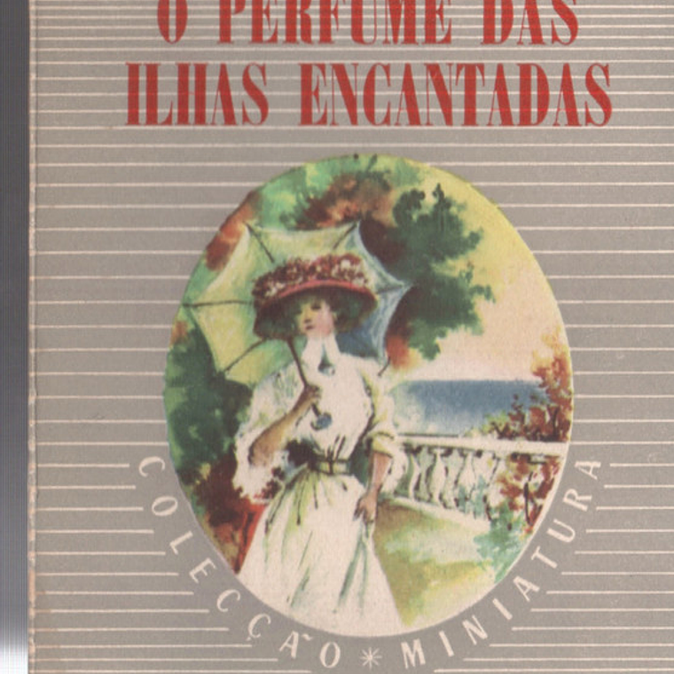 O perfume das ilhas encantadas 1